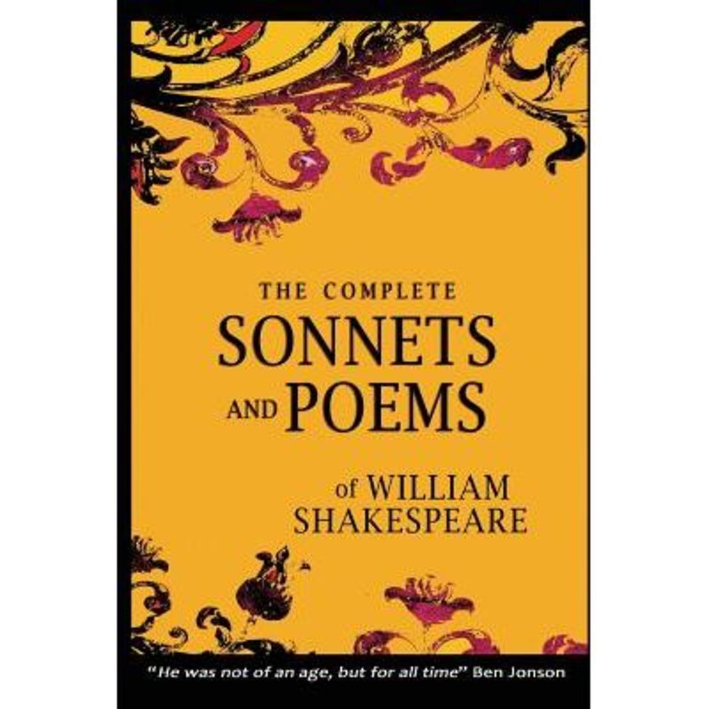 The Complete Sonnets and Poems of William Shakespeare -- William Shakespeare